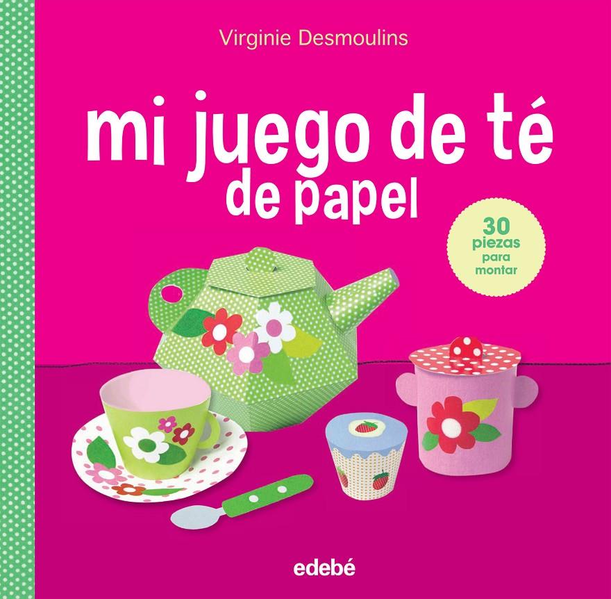 MI JUEGO DE TÉ EN PAPEL | 9788468316444 | DESMOULINS, VIRGINIE | Galatea Llibres | Llibreria online de Reus, Tarragona | Comprar llibres en català i castellà online