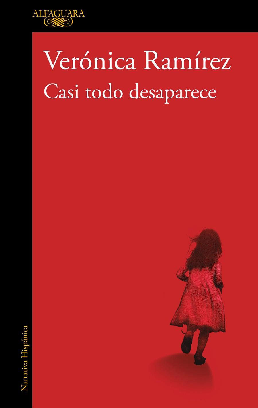 CASI TODO DESAPARECE | 9788420479170 | RAMÍREZ, VERÓNICA | Galatea Llibres | Llibreria online de Reus, Tarragona | Comprar llibres en català i castellà online