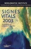 SIGNES VITALS 2003 | 9788495584182 | WORLDWATCH INSTITUTE | Galatea Llibres | Llibreria online de Reus, Tarragona | Comprar llibres en català i castellà online