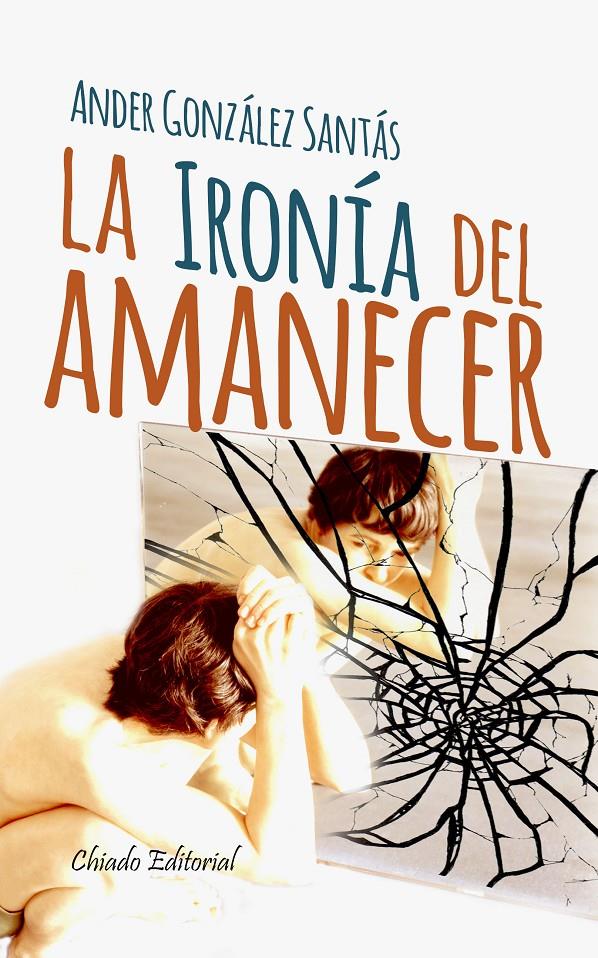 LA IRONIA DEL AMANECER | 9789895103423 | GONZALEZ SANTAS, ANDER | Galatea Llibres | Librería online de Reus, Tarragona | Comprar libros en catalán y castellano online