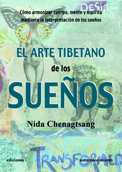 EL ARTE TIBETANO DE LOS SUEÑOS | 9788496851627 | CHENAGTSANG, NIDA | Galatea Llibres | Llibreria online de Reus, Tarragona | Comprar llibres en català i castellà online