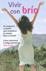 VIVIR CON BRIO : UN PROGRAMA COMPLETO PARA MULTIPLICAR TU EN | 9788475564609 | KIRCHHEIM, LUISA | Galatea Llibres | Llibreria online de Reus, Tarragona | Comprar llibres en català i castellà online