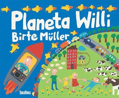 PLANETA WILLI | 9788416003396 | MULLER, BIRTE | Galatea Llibres | Llibreria online de Reus, Tarragona | Comprar llibres en català i castellà online