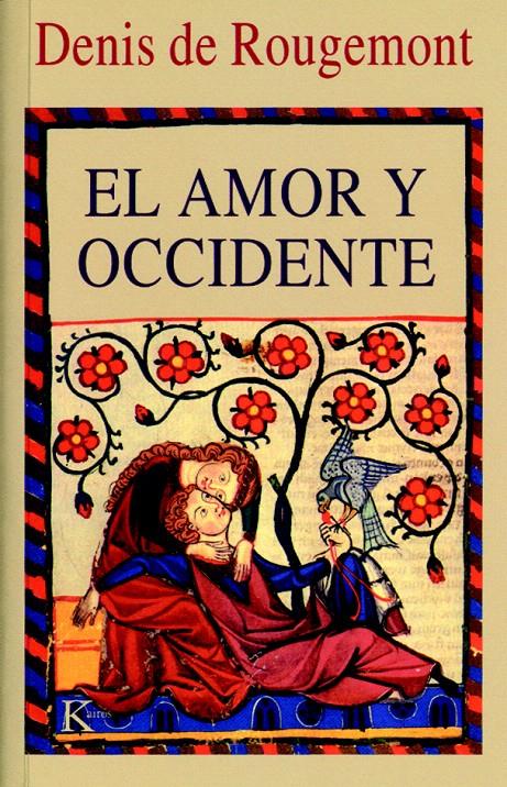 AMOR Y OCCIDENTE, EL | 9788472452763 | ROUGEMONT, DENIS DE | Galatea Llibres | Llibreria online de Reus, Tarragona | Comprar llibres en català i castellà online