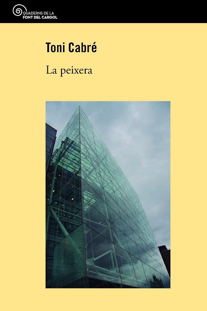 LA PEIXERA | 9788490347324 | CABRÉ, TONI | Galatea Llibres | Librería online de Reus, Tarragona | Comprar libros en catalán y castellano online