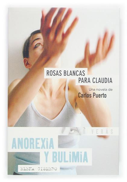 ROSAS BLANCAS PARA CLAUDIA | 9788467504668 | PUERTO, CARLOS | Galatea Llibres | Librería online de Reus, Tarragona | Comprar libros en catalán y castellano online