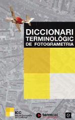 DICCIONARI TERMINOLOGIC DE FOTOGRAMETRIA | 9788441220508 | ICC | Galatea Llibres | Llibreria online de Reus, Tarragona | Comprar llibres en català i castellà online