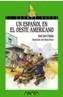 UN ESPAÑOL EN EL OESTE AMERICANO | 9788466715645 | ESPEJO, JUAN JOSE | Galatea Llibres | Librería online de Reus, Tarragona | Comprar libros en catalán y castellano online