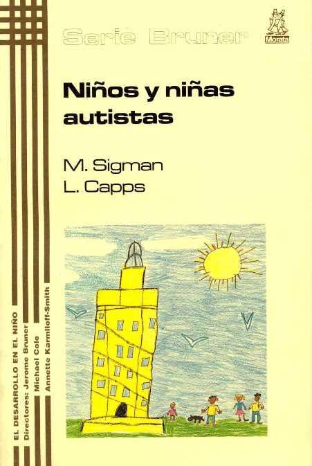 NIÑOS Y NIÑAS AUTISTAS | 9788471124265 | SIGMAN, M Y CAPPS, L. | Galatea Llibres | Librería online de Reus, Tarragona | Comprar libros en catalán y castellano online