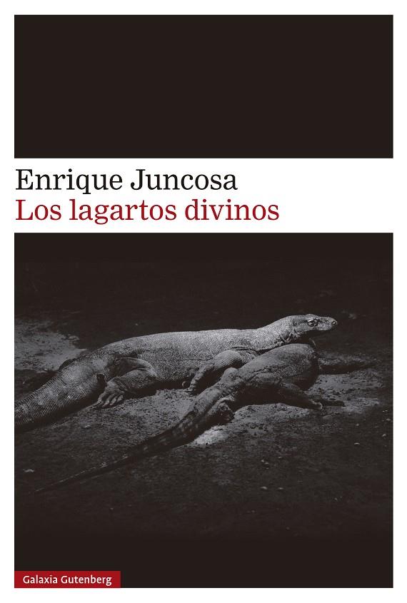 LOS LAGARTOS DIVINOS | 9788410107526 | JUNCOSA, ENRIQUE | Galatea Llibres | Llibreria online de Reus, Tarragona | Comprar llibres en català i castellà online