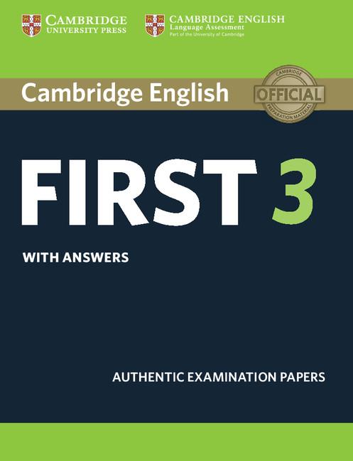 CAMBRIDGE ENGLISH FIRST 3. STUDENT'S BOOK WITH ANSWERS. | 9781108433730 | ANÓNIMO | Galatea Llibres | Llibreria online de Reus, Tarragona | Comprar llibres en català i castellà online