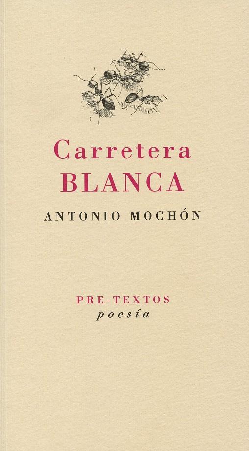 CARRETERA BLANCA | 9788492913732 | MOCHÓN, ANTONIO | Galatea Llibres | Llibreria online de Reus, Tarragona | Comprar llibres en català i castellà online