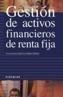 GESTION DE ACTIVOS FINANCIEROS DE RENTA FIJA | 9788436816341 | MASCAREÑAS, JUAN | Galatea Llibres | Librería online de Reus, Tarragona | Comprar libros en catalán y castellano online