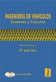 INGENIERIA DE VEHICULOS : SISTEMAS Y CALCULOS | 9788473602587 | CASCAJOSA SORIANO, MANUEL | Galatea Llibres | Llibreria online de Reus, Tarragona | Comprar llibres en català i castellà online