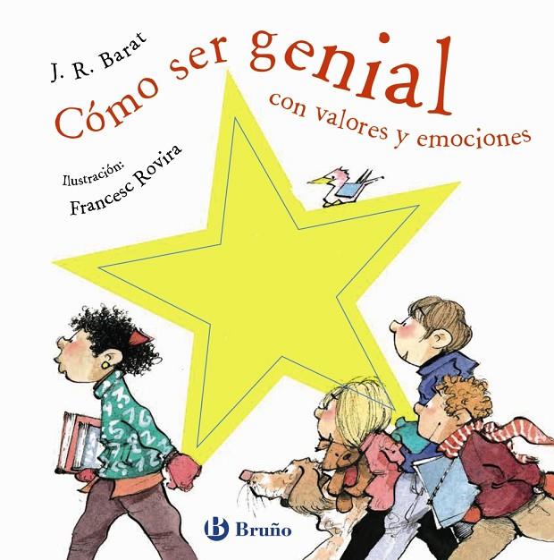 CÓMO SER GENIAL CON VALORES Y EMOCIONES | 9788469626498 | BARAT, J. R. | Galatea Llibres | Librería online de Reus, Tarragona | Comprar libros en catalán y castellano online