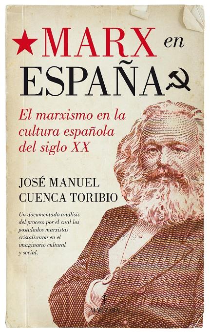 MARX EN ESPAÑA | 9788416392452 | CUENCA TORIBIO, JOSÉ MANUEL | Galatea Llibres | Librería online de Reus, Tarragona | Comprar libros en catalán y castellano online