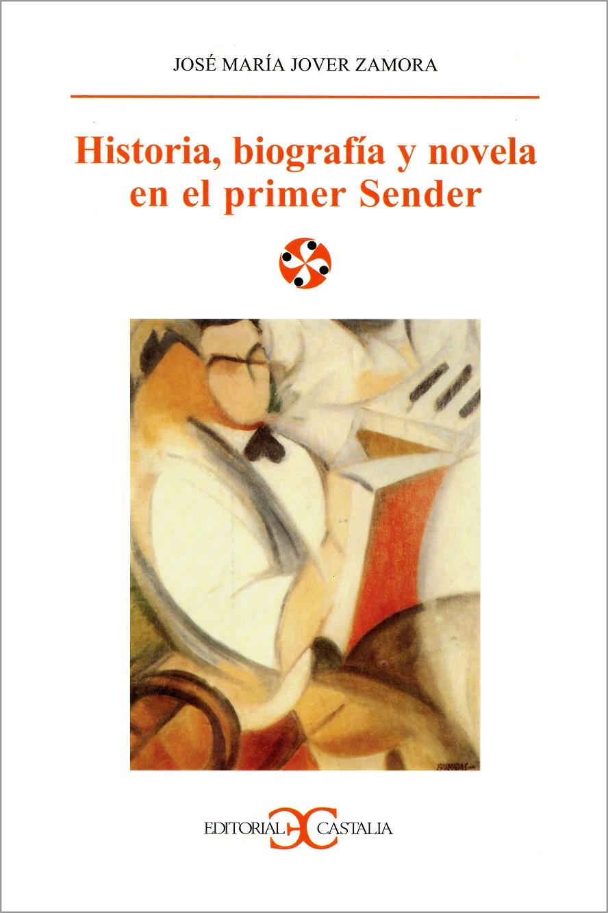 HISTORIA, BIOGRAFIA Y NOVELA EN EL PRIMER SENDER | 9788497400275 | JOVER ZAMORA, JOSE MARIA | Galatea Llibres | Llibreria online de Reus, Tarragona | Comprar llibres en català i castellà online