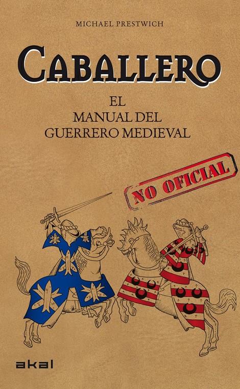 CABALLERO, MANUAL DEL GUERRERO MEDIEVAL | 9788446034728 | PRESTWICH, MICHAEL | Galatea Llibres | Llibreria online de Reus, Tarragona | Comprar llibres en català i castellà online