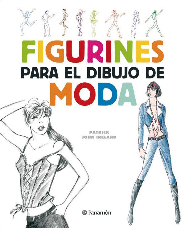 FIGURINES PARA EL DIBUJO DE MODA | 9788434232624 | IRELAND, PATRICK | Galatea Llibres | Llibreria online de Reus, Tarragona | Comprar llibres en català i castellà online