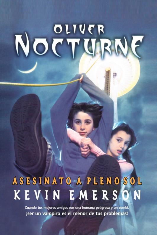 ASESINATO A PLENO SOL. OLIVER NOCTURNE | 9788498005882 | EMERSON, KEVIN | Galatea Llibres | Librería online de Reus, Tarragona | Comprar libros en catalán y castellano online