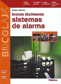 INSTALE FACILMENTE SISTEMAS DE ALARMA | 9788430594245 | DOLEZEL | Galatea Llibres | Llibreria online de Reus, Tarragona | Comprar llibres en català i castellà online