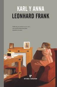 KARL Y ANNA | 9788415217428 | FRANK, LEONHARD | Galatea Llibres | Librería online de Reus, Tarragona | Comprar libros en catalán y castellano online