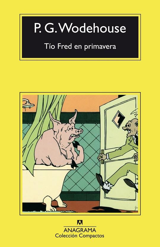 TIO FRED EN PRIMAVERA | 9788433967176 | WODEHOUSE, P. G. | Galatea Llibres | Llibreria online de Reus, Tarragona | Comprar llibres en català i castellà online