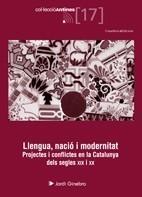 LLENGUA, NACIÓ I MODERNITAT | 9788497915816 | GINEBRA, JORDI | Galatea Llibres | Librería online de Reus, Tarragona | Comprar libros en catalán y castellano online