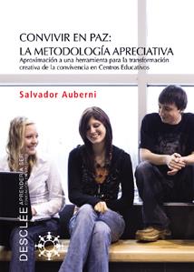 CONVIVIR EN PAZ: LA METODOLOGIA APRECIATIVA | 9788433021809 | AUBERNI, SALVADOR | Galatea Llibres | Llibreria online de Reus, Tarragona | Comprar llibres en català i castellà online