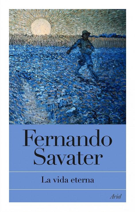 VIDA ETERNA, LA | 9788434469051 | SAVATER, FERNANDO | Galatea Llibres | Llibreria online de Reus, Tarragona | Comprar llibres en català i castellà online