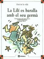 LILI ES BARALLA AMB EL SEU GERMA, LA | 9788424644048 | SAINT MARS, DOMINIQUE DE | Galatea Llibres | Llibreria online de Reus, Tarragona | Comprar llibres en català i castellà online