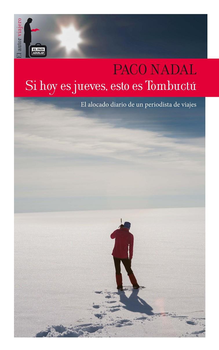 SI HOY ES JUEVES, ESTO ES TOMBUCTÚ | 9788403512948 | NADAL, PACO | Galatea Llibres | Librería online de Reus, Tarragona | Comprar libros en catalán y castellano online