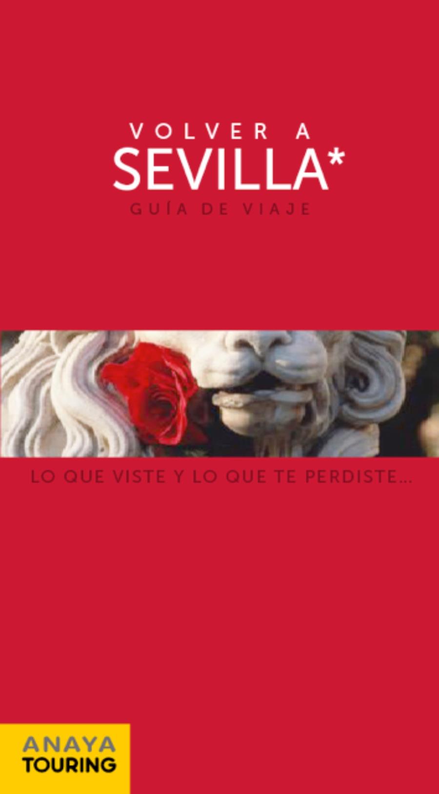 VOLVER A SEVILLA GUIA | 9788499351735 | PRIOR VENEGAS, MARÍA | Galatea Llibres | Llibreria online de Reus, Tarragona | Comprar llibres en català i castellà online