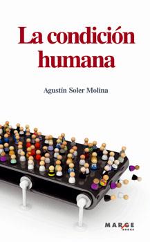 CONDICION HUMANA, LA | 9788415004349 | SOLER MOLINA, AGUSTIN | Galatea Llibres | Llibreria online de Reus, Tarragona | Comprar llibres en català i castellà online