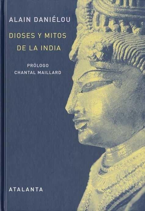 DIOSES Y MITOS DE LA INDIA | 9788493651053 | DANIELOU, ALAIN | Galatea Llibres | Llibreria online de Reus, Tarragona | Comprar llibres en català i castellà online