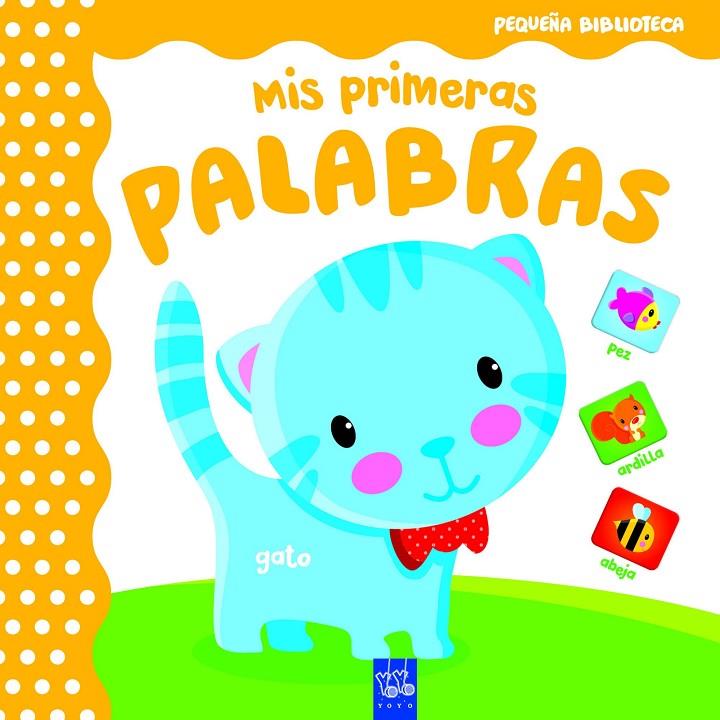 MIS PRIMERAS PALABRAS | 9788408165071 | YOYO | Galatea Llibres | Llibreria online de Reus, Tarragona | Comprar llibres en català i castellà online