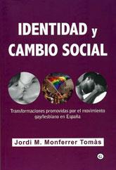 IDENTIDAD Y CAMBIO SOCIAL | 9788492813131 | MONFERRER, JORDI | Galatea Llibres | Librería online de Reus, Tarragona | Comprar libros en catalán y castellano online