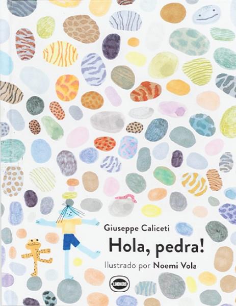 HOLA, PEDRA! | 9788412887921 | GIUSEPPE CALICETI | Galatea Llibres | Llibreria online de Reus, Tarragona | Comprar llibres en català i castellà online