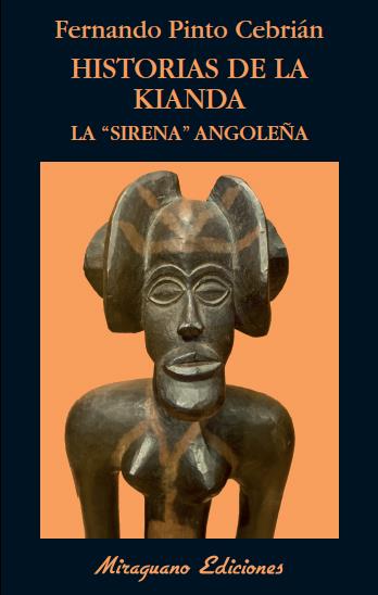 HISTORIAS DE LA KIANDA. LA "SIRENA" ANGOLEÑA | 9788478134052 | PINTO CEBRIÁN, FERNANDO | Galatea Llibres | Llibreria online de Reus, Tarragona | Comprar llibres en català i castellà online