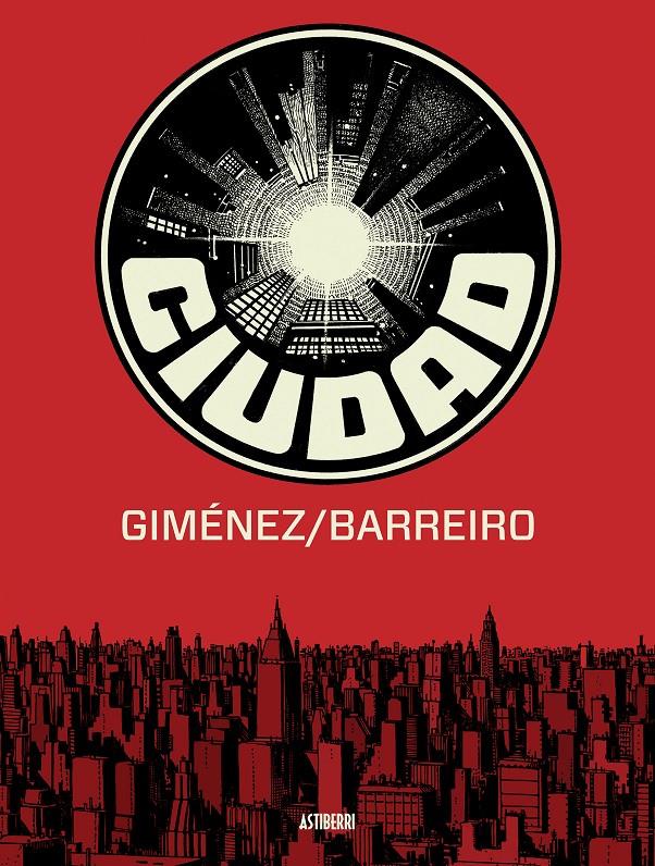 CIUDAD | 9788416251087 | BARREIRO, RICARDO/GIMÉNEZ, JUAN | Galatea Llibres | Llibreria online de Reus, Tarragona | Comprar llibres en català i castellà online