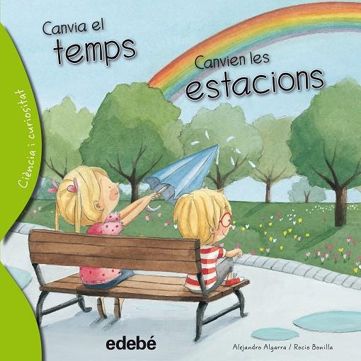 CANVIA EL TEMPS CANVIEN LES ESTACIONS | 9788468329642 | ALGARRA PUJANTE, ALEJANDRO | Galatea Llibres | Llibreria online de Reus, Tarragona | Comprar llibres en català i castellà online