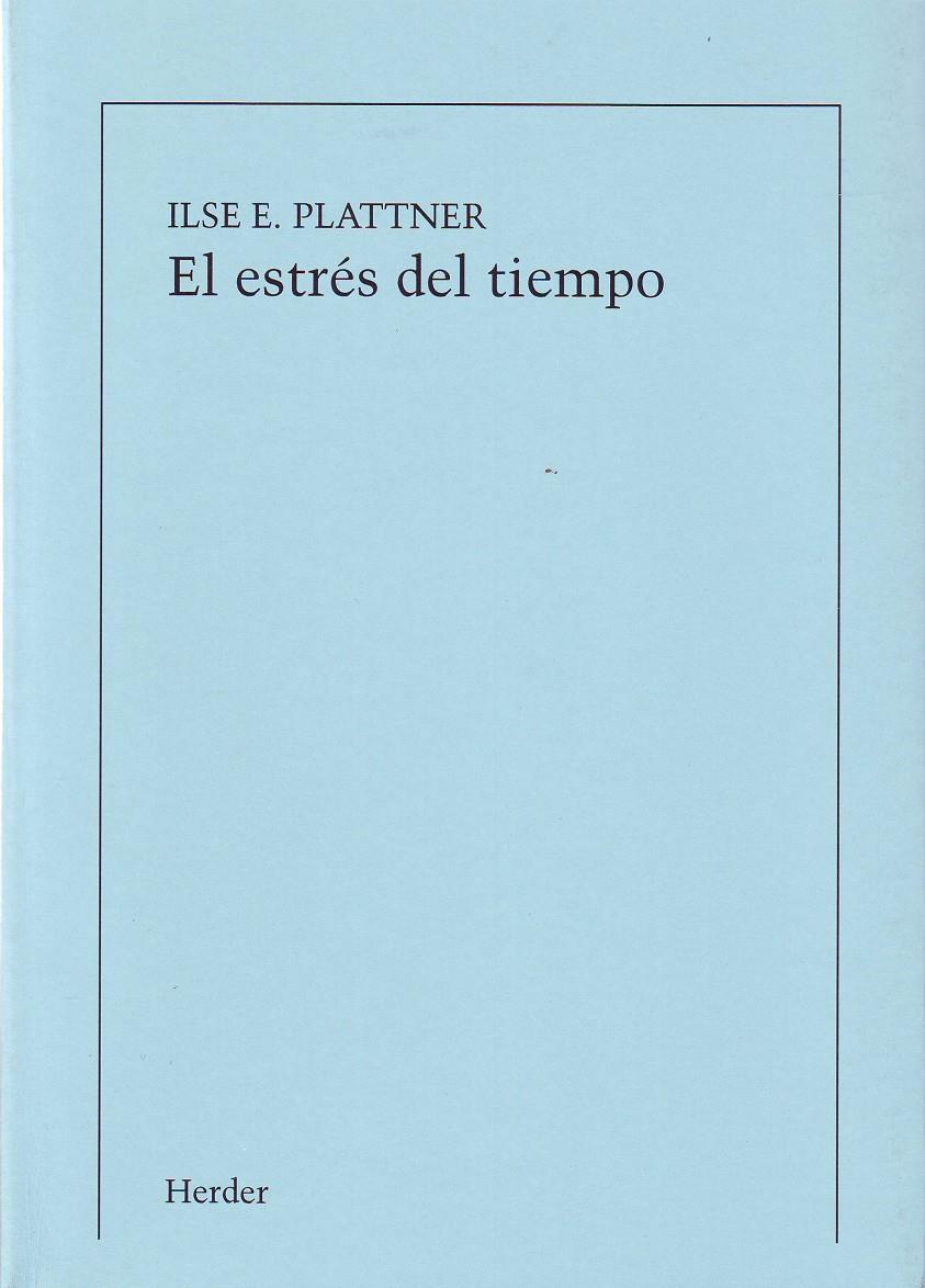 ESTRES DEL TIEMPO, EL | 9788425419089 | PLATTNER, ILSE E. | Galatea Llibres | Llibreria online de Reus, Tarragona | Comprar llibres en català i castellà online