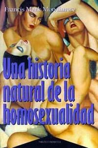 HISTORIA NATURAL DE LA HOMOSEXUALIDAD, UNA | 9788449305276 | MONDINORE, FRANCIS MARK | Galatea Llibres | Librería online de Reus, Tarragona | Comprar libros en catalán y castellano online