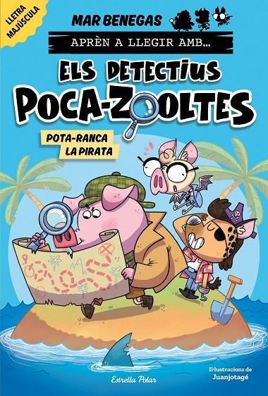 APRÈN A LLEGIR AMB ELS DETECTIUS POCA-ZOOLTES 5. POTA-RANCA LA PIRATA | 9788418444951 | BENEGAS, MAR | Galatea Llibres | Llibreria online de Reus, Tarragona | Comprar llibres en català i castellà online