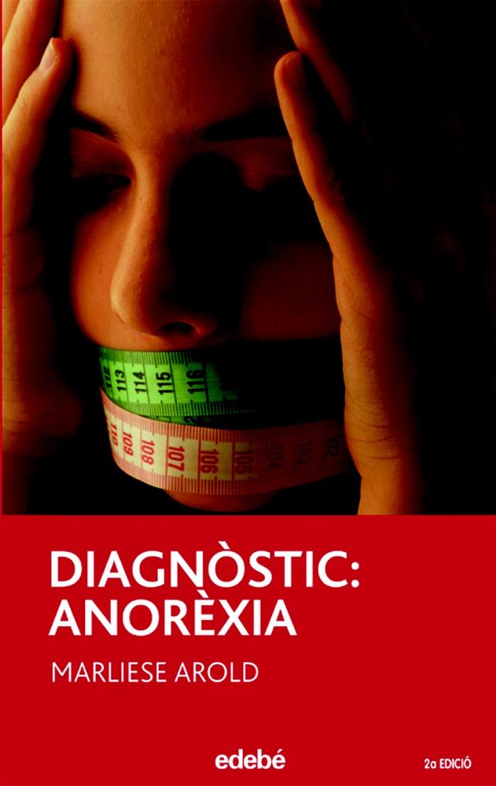 DIAGNOSTIC: ANOREXIA | 9788423675692 | AROLD, MARLIESE | Galatea Llibres | Librería online de Reus, Tarragona | Comprar libros en catalán y castellano online