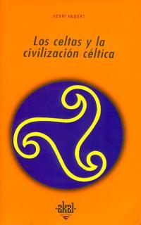 CELTAS Y LA CIVILIZACION CELTICA, LOS | 9788476002865 | HUBERT, HENRI | Galatea Llibres | Librería online de Reus, Tarragona | Comprar libros en catalán y castellano online