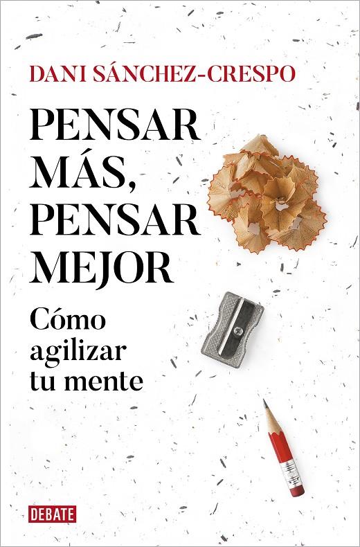 PENSAR MÁS, PENSAR MEJOR | 9788419642837 | SÁNCHEZ-CRESPO, DANI | Galatea Llibres | Librería online de Reus, Tarragona | Comprar libros en catalán y castellano online