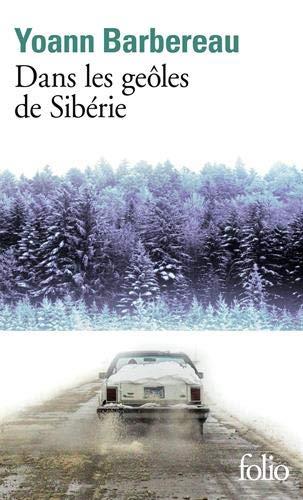 DANS LES GEÔLES DE SIBÉRIE | 9782072907111 | BARBEREAU, YORANN | Galatea Llibres | Llibreria online de Reus, Tarragona | Comprar llibres en català i castellà online