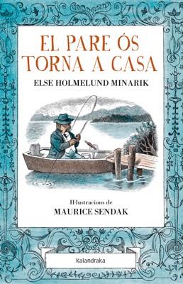 EL PARE ÓS TORNA A CASA | 9788484649304 | HOLMELUND MINARIK, ELSE | Galatea Llibres | Librería online de Reus, Tarragona | Comprar libros en catalán y castellano online