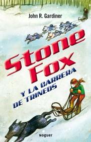 STONE FOX Y LA CARRERA DE TRINEOS | 9788427932630 | GARDINER, JOHN | Galatea Llibres | Llibreria online de Reus, Tarragona | Comprar llibres en català i castellà online